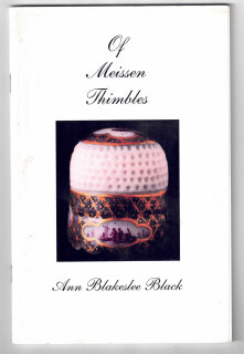 Of Meissen Thimbles – Ann Blakeslee Black (Sammlerbuch Meissener Fingerhüte)